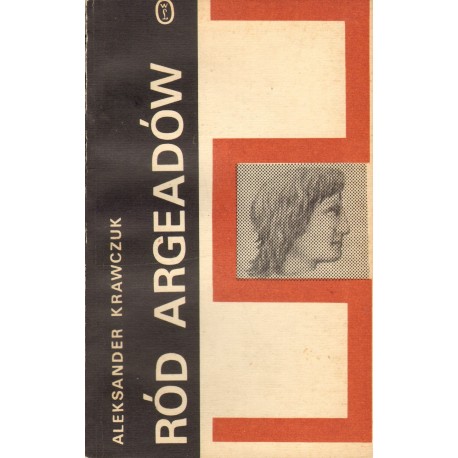 RÓD ARGEADÓW Aleksander Krawczuk RÓD ARGEADÓW Aleksander Krawczuk