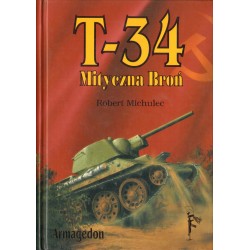 T-34 MITYCZNA BROŃ Robert Michulec