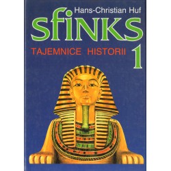 SFINKS 1. TAJEMNICE HISTORII Hans-Christian Huf