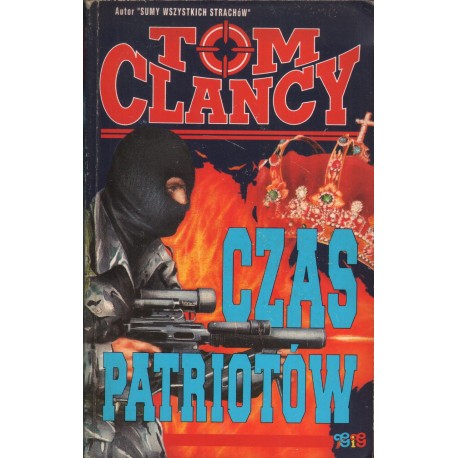 CZAS PATRIOTÓW Tom Clancy CZAS PATRIOTÓW Tom Clancy