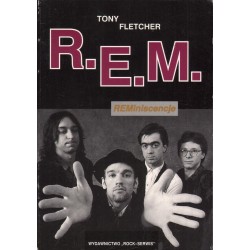 R.E.M. REMINISCENCJE Tony Fletcher