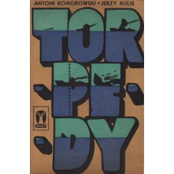 TORPEDY Antoni Komorowski, Jerzy kuś
