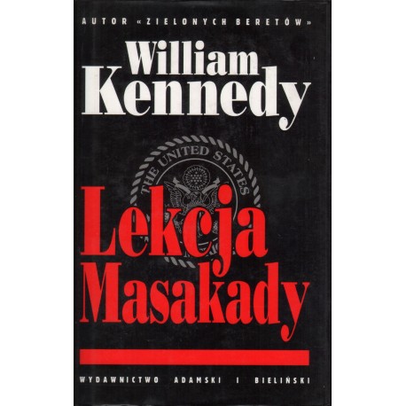 LEKCJA MASAKADY William Kennedy LEKCJA MASAKADY William Kennedy