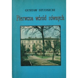 PIERWSZA WŚRÓD RÓWNYCH Gustaw Studnicki