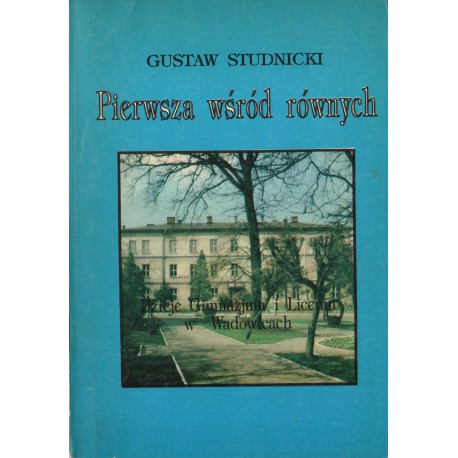 PIERWSZA WŚRÓD RÓWNYCH Gustaw Studnicki