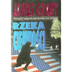 RZEKA CIEMNOŚCI James Grady