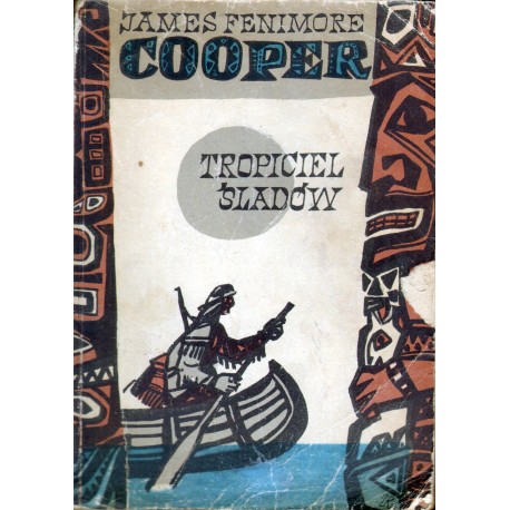 TROPICIEL ŚLADÓW James Fenimore Cooper TROPICIEL ŚLADÓW James Fenimore Cooper