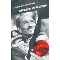 STRZAŁY W KAIRZE Zbigniew Domarańczyk