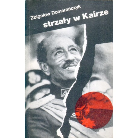 STRZAŁY W KAIRZE Zbigniew Domarańczyk