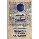 PRYWATNY DZIENNIK OKRĘTOWY Jerzy Kowalkowski