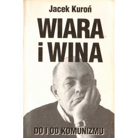 WIARA I WINA Jacek Kuroń