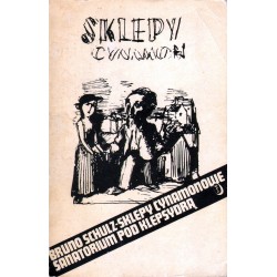 SKLEPY CYNAMONOWE. SANATORIUM POD KLEPSYDRĄ Bruno Schulz