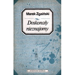 DOSKONAŁY NIEZNAJOMY Marek Zgaiński