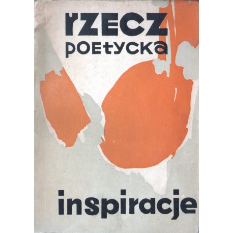 RZECZ POETYCKA . INSPIRACJE RZECZ POETYCKA . INSPIRACJE