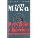 PRZYJACIELE Z BARCELONY Scott Mackay