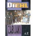 ZABIJAKI William Diehl