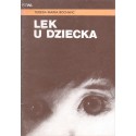 LĘK U DZIECKA Teresa M. Bochwic