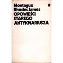 OPOWIEŚCI STAREGO ANTYKWARIUSZA Mantague Rhodes James