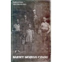 BARWY MOJEGO CZASU Krystyna Bęczkowska