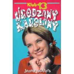 URODZINY KAROLINY Jennie Walters