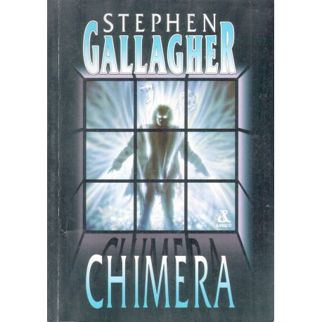 CHIMERA Stephen Gallagher CHIMERA Stephen Gallagher