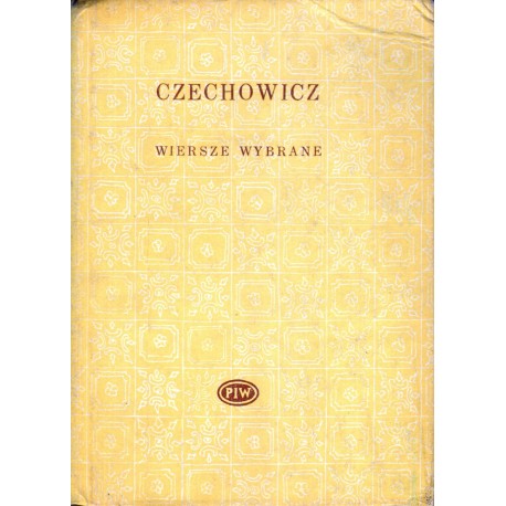WIERSZE WYBRANE Józef Czechowicz WIERSZE WYBRANE Józef Czechowicz