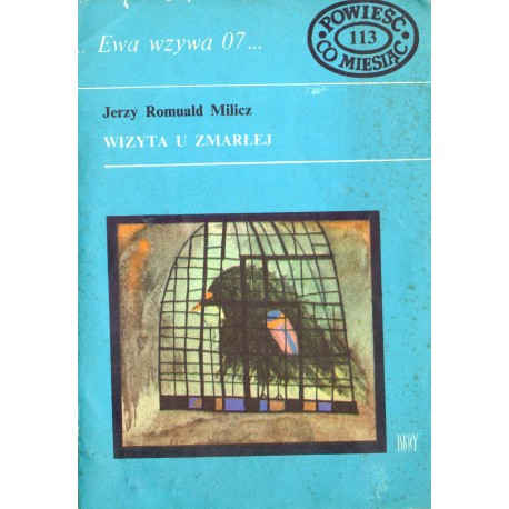 WIZYTA U ZMARŁEJ Jerzy Romuald Milicz WIZYTA U ZMARŁEJ Jerzy Romuald Milicz