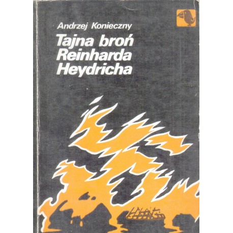 TAJNA BROŃ REINHARDA HEYDRICHA Andrzej Konieczny TAJNA BROŃ REINHARDA HEYDRICHA Andrzej Konieczny