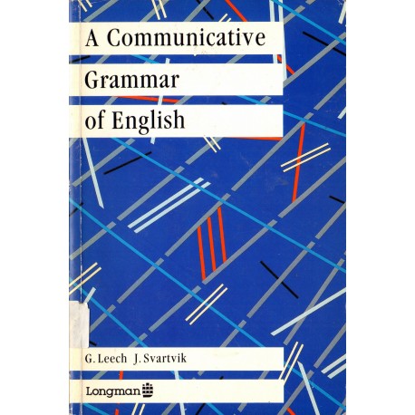 A COMMUNICATIVE GRAMMAR OF ENGLISH A COMMUNICATIVE GRAMMAR OF ENGLISH