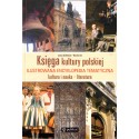 KSIĘGA KULTURY POLSKIEJ. ILUSTROWANA ENCYKLOPEDIA TEMATYCZNA