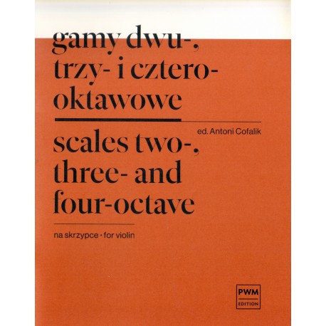 GAMY DWU-, TRZY- I CZTEROOKTAWOWE NA SKRZYPCE Antoni Cofalik