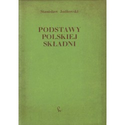 PODSTAWY POLSKIEJ SKŁADNI Stanisław Jodłowski