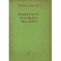PODSTAWY POLSKIEJ SKŁADNI Stanisław Jodłowski