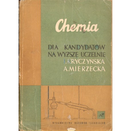 CHEMIA DLA KANDYDATÓW NA WYŻSZE UCZELNIE CHEMIA DLA KANDYDATÓW NA WYŻSZE UCZELNIE