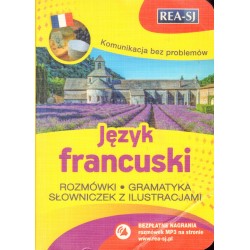 JĘZYK FRANCUSKI. ROZMÓWKI-GRAMATYKA-SŁOWNICZEK Z ILUATRACJAMI