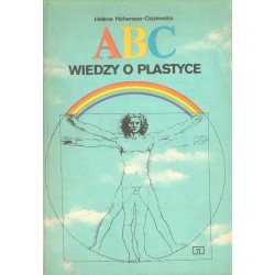 ABC WIEDZY O PLASTYCE Helena Hohensee-Ciszewska