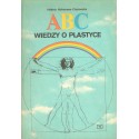 ABC WIEDZY O PLASTYCE Helena Hohensee-Ciszewska