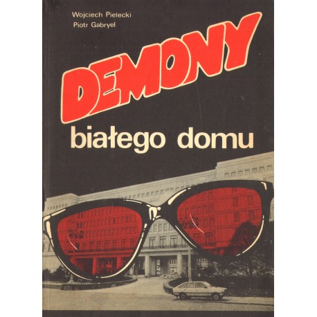 DEMONY BIAŁEGO DOMU