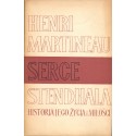 SERCE STENDHALA. HISTORIA JEGO ŻYCIA I MIŁOŚCI