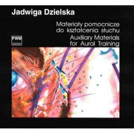 MATERIAŁY POMOCNICZE DO KSZTAŁCENIA SŁUCHU. CZĘŚĆ 1 Jadwiga Dzielska MATERIAŁY POMOCNICZE DO KSZTAŁCENIA SŁUCHU. CZĘŚĆ 1 Jadwiga Dzielska
