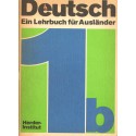 DEUTSCH. EIN LEHRBUCH FUR AUSLANDER. TEIL 1B