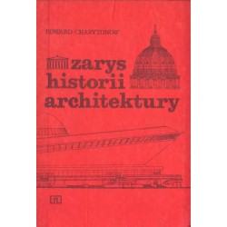 ZARYS HISTORII ARCHITEKTURY Edward Charytonow
