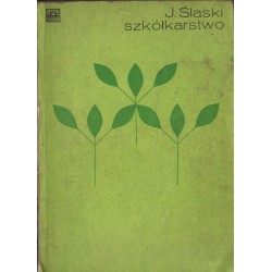 SZKÓŁKARSTWO Jan Ślaski