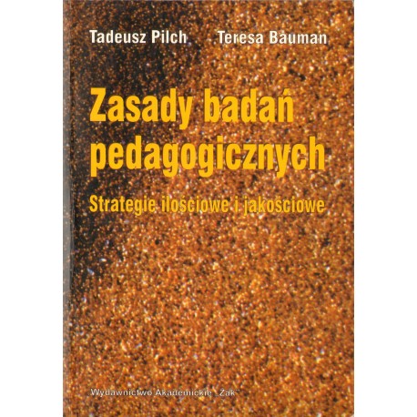 ZASADY BADAŃ PEDAGOGICZNYCH. STRATEGIE ILOŚCIOWE I JAKOŚCIOWE ZASADY BADAŃ PEDAGOGICZNYCH. STRATEGIE ILOŚCIOWE I JAKOŚCIOWE