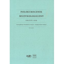 POLSKI ROCZNIK MUZYKOLOGICZNY TOM XVII-2019
