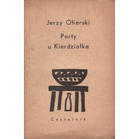 PARTY U KIERDZIOŁKA Jerzy Oficerski PARTY U KIERDZIOŁKA Jerzy Oficerski