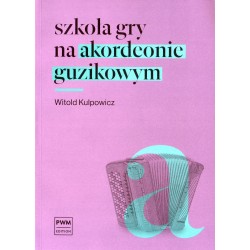 SZKOŁA GRY NA AKORDEONIE GUZIKOWYM Witold Kulpowicz