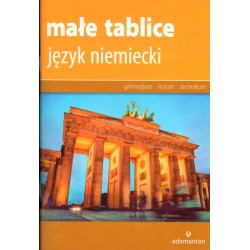 MAŁE TABLICE. JĘZYK NIEMIECKI. GIMNAZJUM-LICEUM-TECHNIKUM
