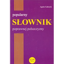 POPULARNY SŁOWNIK POPRAWNEJ POLSZCZYZNY