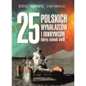 25 POLSKICH WYNALAZCÓW I ODKRYWCÓW KTÓRZY  ZMIENILI ŚWIAT